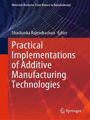 cover image of Practical Implementations of Additive Manufacturing Technologies